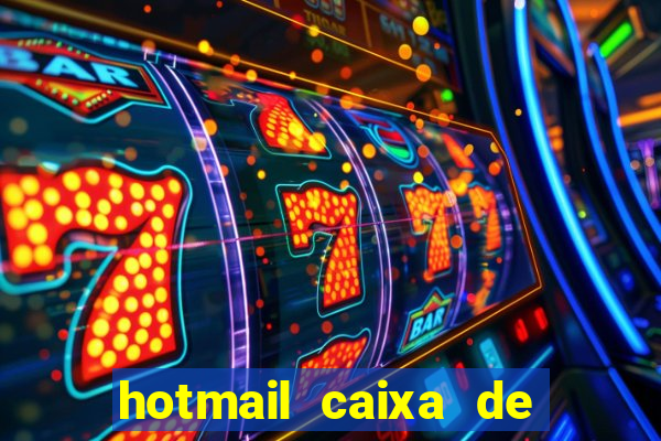 hotmail caixa de entrada entrar